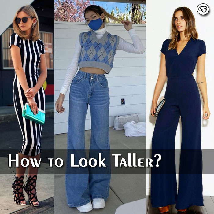 Women Dressing Ideas to look Taller and Slimmer